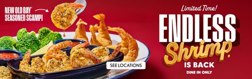 Limited Time! Endless Shrimp is Back Dine in only - SEE LOCATIONS